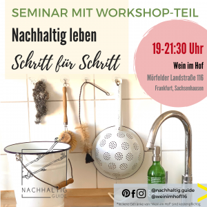 Nachhaltig leben - Seminar mit Workshop in Frankfurt